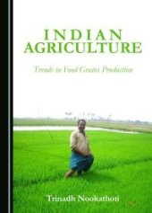 book Indian Agriculture : Trends in Food Grains Production