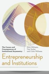 book Entrepreneurship and Institutions : The Causes and Consequences of Institutional Asymmetry