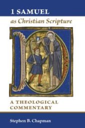 book 1 Samuel as Christian Scripture : A Theological Commentary