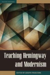 book Teaching Hemingway and Modernism