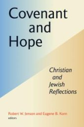 book Covenant and Hope : Christian and Jewish Reflections