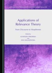 book Applications of Relevance Theory : From Discourse to Morphemes