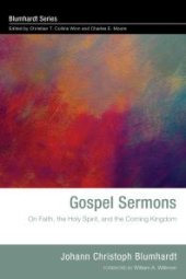 book Gospel Sermons : On Faith, the Holy Spirit, and the Coming Kingdom