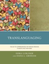 book Translanguaging : The Key to Comprehension for Spanish-Speaking Students and Their Peers