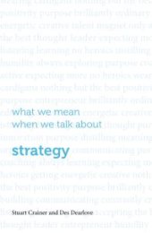 book What We Mean When We Talk about Strategy