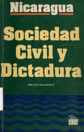 book Nicaragua: sociedad civil y dictadura