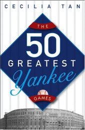 book The 50 Greatest Yankee Games