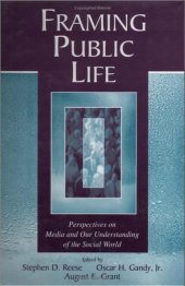 book Framing Public Life: Perspectives on Media and Our Understanding of the Social World 