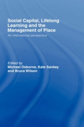 book Social Capital, Lifelong Learning and the Management of Place: An International Perspective