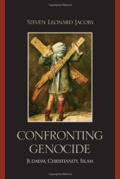 book Confronting Genocide: Judaism, Christianity, Islam