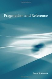 book Pragmatism and Reference