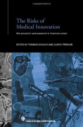 book The Risks of Medical Innovation: Risk Perception and Assessment in Historical Context 