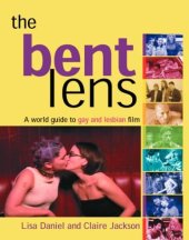 book The  Bent Lens: 2nd Edition: A World Guide to Gay & Lesbian Film