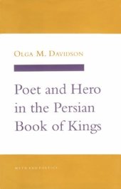 book Poet and Hero in the Persian Book of Kings 