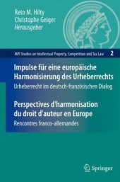book Impulse für eine europäische Harmonisierung des Urheberrechts / Perspectives d'harmonisation du droit d'auteur en Europe: Urheberrecht im deutsch-französischen Dialog