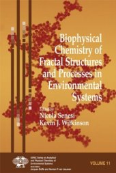 book Biophysical Chemistry of Fractal Structures and  Processes in Environmental Systems 
