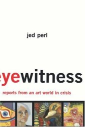 book Eyewitness: Reports From An Art World In Crisis