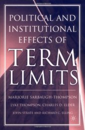 book The Political and Institutional Effects of Term Limits