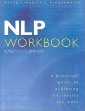 book NLP Workbook: A Practical Guide to Achieving the Results You Want