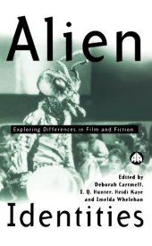 book Alien Identities: Exploring Differences in Film and Fiction 