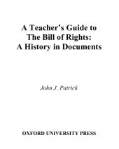 book A Teacher's Guide to The Bill of Rights: A History in Documents 