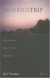 book Moebius Trip: Digressions from India's Highways