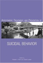 book Assessment, Treatment, and Prevention of Suicidal Behavior