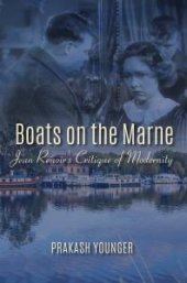 book Boats on the Marne : Jean Renoir's Critique of Modernity