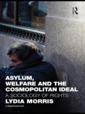 book Asylum, Welfare and the Cosmopolitan Ideal : A Sociology of Rights