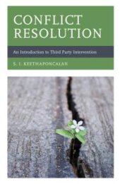 book Conflict Resolution : An Introduction to Third Party Intervention