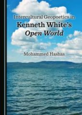 book Intercultural Geopoetics in Kenneth White's Open World