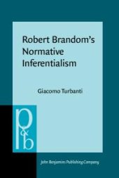 book Robert Brandom's Normative Inferentialism