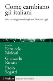 book Come cambiano gli italiani. Valori e atteggiamenti dagli anni Ottanta a oggi