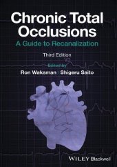 book Chronic Total Occlusions: A Guide to Recanalization [Team-IRA]