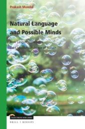 book Natural Language and Possible Minds : How Language Uncovers the Cognitive Landscape of Nature