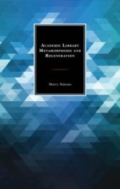 book Academic Library Metamorphosis and Regeneration