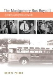 book The Montgomery Bus Boycott: a History and Reference Guide : A History and Reference Guide