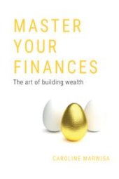 book Master Your Finances : The art of building wealth