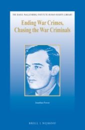 book Ending War Crimes, Chasing the War Criminals