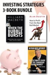 book Investing Strategies 3-Book Bundle : How to Profit from the Next Bull Market / When the Bubble Bursts / in Your Best Interest