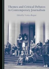 book Themes and Critical Debates in Contemporary Journalism