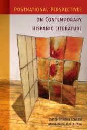 book Postnational Perspectives on Contemporary Hispanic Literature