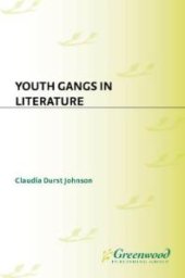 book Youth Gangs in Literature : Exploring Social Issues Through Literature