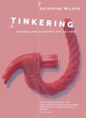 book Tinkering : Australians Reinvent DIY Culture