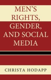 book Men's Rights, Gender, and Social Media