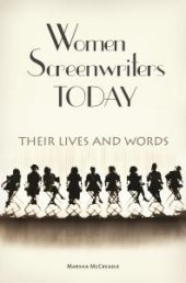 book Women Screenwriters Today : Their Lives and Words