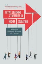 book Active Learning Strategies in Higher Education : Teaching for Leadership, Innovation, and Creativity