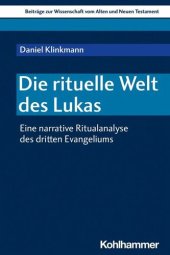 book Die rituelle Welt des Lukas: Eine narrative Ritualanalyse des dritten Evangeliums