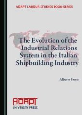 book The Evolution of the Industrial Relations System in the Italian Shipbuilding Industry