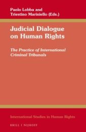 book Judicial Dialogue on Human Rights : The Practice of International Criminal Tribunals